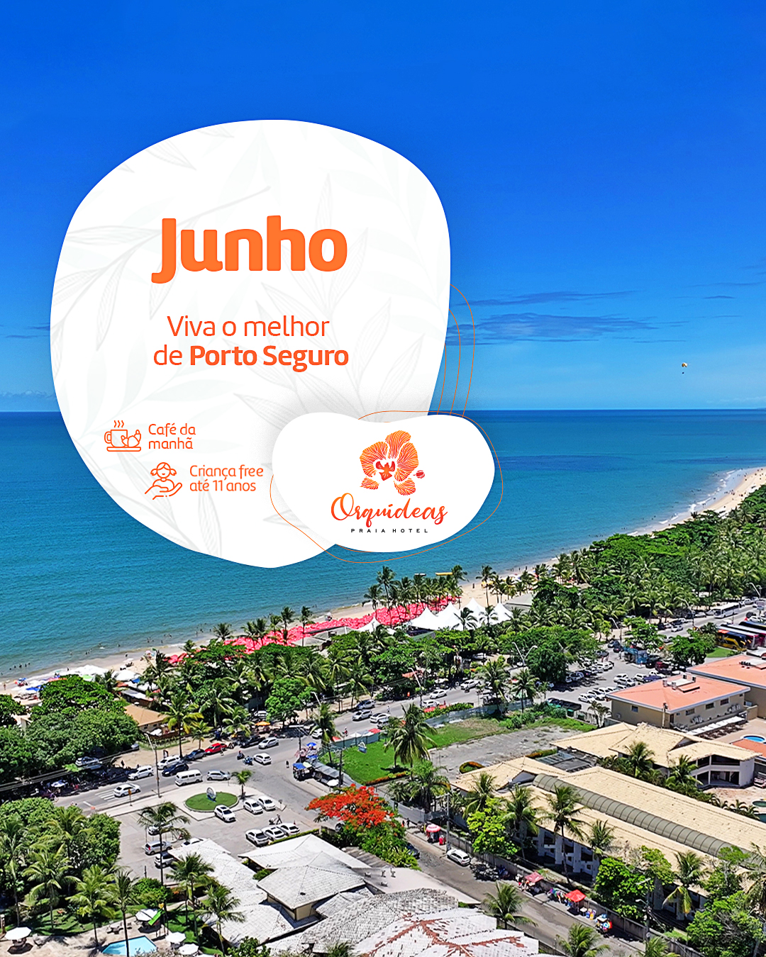 Junho no Hotel Orquídeas