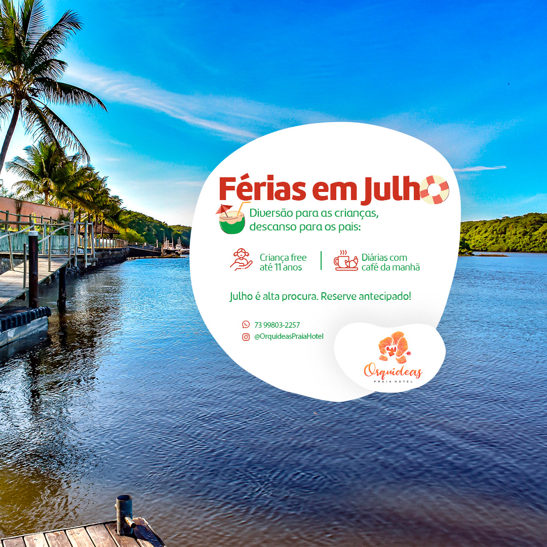 Férias em Julho no Orquídeas